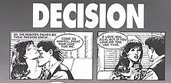 Two cartoon frames from the first installment of the campaign, with the large-font title "DECISION" above. In the first frame, we see a young man and a young woman, both with Hispanic features, embracing. A caption reads "As the minutes ticked by, their passion grew..." and the man says "Come on Marisol, prove your love for me." In the second frame, they have broken the embrace and the woman replies "I love you, Julio, but if you love me too, use this" while offering the man a condom in a package.