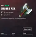 A double axe within the inventory.