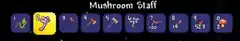 The Mushroom Staff in the hotbar.