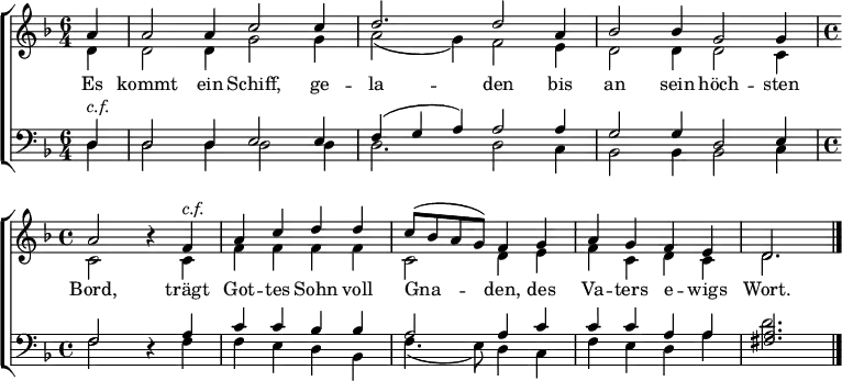 \header { tagline = ##f }
\layout { indent = 0\cm \set Score.tempoHideNote = ##t
\context { \Score \remove "Bar_number_engraver" }
\context { \Voice \remove "Dynamic_engraver" }
}
global = {
\key d \minor
\time 6/4
\partial 4
}
soprano = \relative c'' {
\global
a4^\mf | a2 a4 c2 c4 | d2. d2
a4 | bes2 bes4 g2 g4 \time 4/4 | a2
r4^\ff \tempo 4=108 f4^\markup { \italic "c.f." } | a c d d | c8 (bes a g) f4
g | a g f e | d2. \bar "|."
}
alto = \relative c' {
\global
d4_\mf | d2 d4 g2 g4 | a2 (g4) f2
e4 | d2 d4 d2 c4 \time 4/4 | c2
r4 c4 | f f f f | c2 d4
e | f c d c | d2. \bar "|."
}
tenor = \relative c {
\global
d4_\ff^\markup { \italic "c.f." } | d2 d4 e2 e4 | f (g a) a2
a4 | g2 g4 d2 e4 \time 4/4 | f2
r4 a_\mf | c c bes bes | a2 a4
c c c a a | <a fis>2._\pp \bar "|."
}
bass = \relative c {
\global
d4_\mf | d2 d4 d2 d4 | d2. d2
c4 | bes2 bes4 bes2 c4 \time 4/4 | f2
r4 f4 | f e d bes | f'4. (e8) d4
c | f e d a' | d2. \bar "|."
}
verse = \lyricmode {
Es kommt ein Schiff, ge -- la -- den
bis an sein höch -- sten Bord,
trägt Got -- tes Sohn voll Gna -- den,
des Va -- ters e -- wigs Wort.
}
\score {
\new ChoirStaff <<
\new Staff \with { midiInstrument = "trumpet" \consists "Merge_rests_engraver" }
<<
\new Voice = "soprano" { \voiceOne \soprano }
\new Voice = "alto" { \voiceTwo \alto }
>>
\new Lyrics \lyricsto "soprano" \verse
\new Staff \with { midiInstrument = "trombone" \consists "Merge_rests_engraver" }
<<
\clef bass
\new Voice = "tenor" { \voiceOne \tenor }
\new Voice = "bass" { \voiceTwo \bass }
>>
>>
\layout { }
\midi { \tempo 4=120 }
}