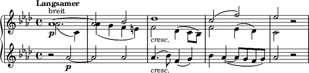 \relative c'' {
\new PianoStaff <<
\new Staff <<
\new Voice { \set Staff.midiInstrument = #"string ensemble 1" \key aes \major \clef treble \time 4/4 \set Score.tempoHideNote = ##t \tempo "Langsamer" 2 = 42
\stemUp | % 1
as1 ^"breit" \p ^~ |
as2 bes2 |
des1 _\markup { \italic "cresc." } |
c2 ^(f2) |
es2 s2 |
}
\new Voice {
\clef "treble" \key aes \major \stemDown \time 4/4 | % 1
as,2. _(c,4) |
as'4 _(g4 f4 e4) |
f2 des4 (c8 bes8) |
f'2 es4 (des4) |
c2 r2 |
}
>>
\new Staff {
\set Staff.midiInstrument = #"string ensemble 1" \key aes \major \clef treble \time 4/4
r2 as'2 ~ \p |
as2 as2 |
as4. _\markup { \italic "cresc." } (bes8) f4 ( g4 ) |
bes4 as4 (~ as8 g8 f8 g8) |
as2 r2 |
}
>>
}