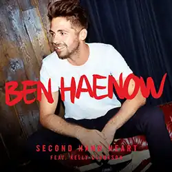 An image of a man looking sideways; with the wordmarks "Ben Haenow", "Second Hand Heart", and "Feat. Kelly Clarkson" printed in red stylized letters at the center-bottom of the image.