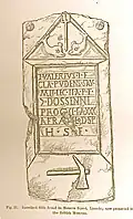 RIB 258[27] Tombstone of Titus Valerius Pudens of the Second Legion, Adiutrix. Found at No 2 Monson Street in 1849. Now in the British Museum.