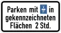 Parking with disc in marked zone for 2 hours