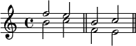 
      \new Staff <<
         \new Voice \relative c'' {
             \clef treble \key c \major \time 4/4
             \stemUp f2 e b c 
             }
         \new Voice \relative c'' {
             \clef treble \key c \major \time 4/4
             \stemDown b2 c \bar "||" f, e \bar "||"
             }
            >>
